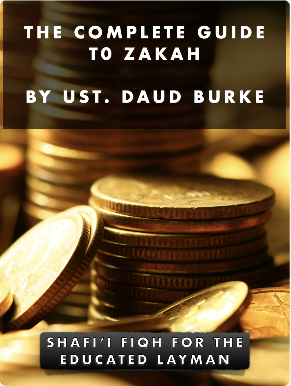 Cover of The Complete Guide to Zakat (Shāfiʿī)